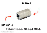M16x1.5 FEMALE to M10x1 FEMALE Stainless Sensor Adaptor Fittings Conversion
